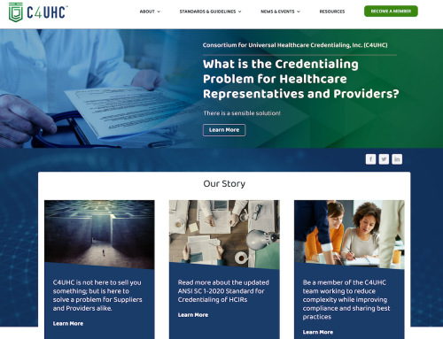 Consortium for Universal Healthcare Credentialing, Inc. (C4UHC) Website Designed by Mitra Creative, Inc. Wins 2021 MarCom Gold Award